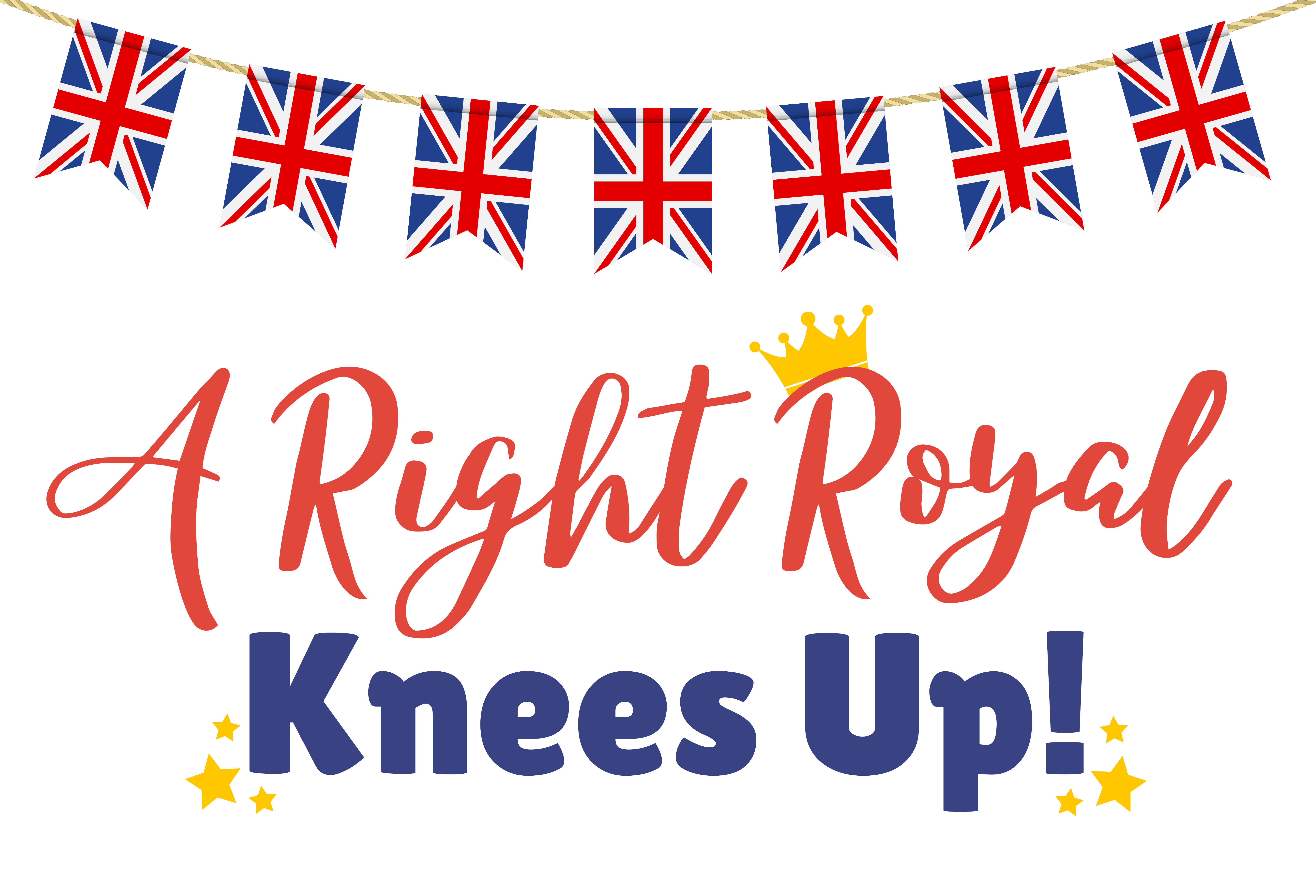 A Right Royal Knees Up