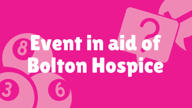 In aid of Bolton Hospice 